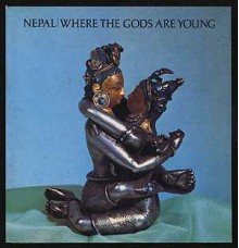 Nepal: Where the Gods are Young - Pratapaditya Pal