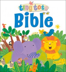 Tiny Tots Bible - Lois Rock