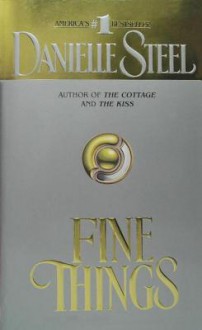 Fine Things - Danielle Steel