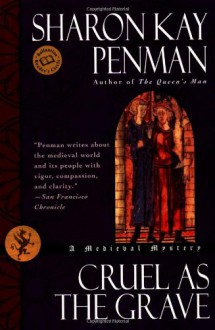 Cruel as the Grave - Sharon Kay Penman