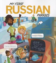 My First Russian Phrases - Jill Kalz, Daniele Fabbri