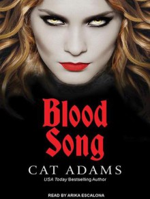 Blood Song - Cat Adams, Arika Escalona