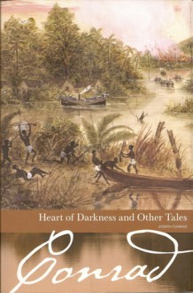 Heart of Darkness and Other Tales - Joseph Conrad