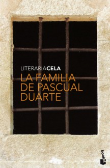 La familia de Pascual Duarte - Camilo José Cela