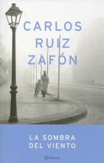 La sombra del viento - Carlos Ruiz Zafón