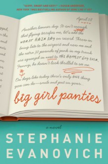 Big Girl Panties - Stephanie Evanovich