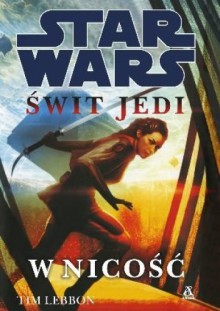 Świt Jedi. W nicość - Tim Lebbon