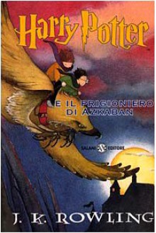 Harry Potter e il prigioniero di Azkaban - J.K. Rowling