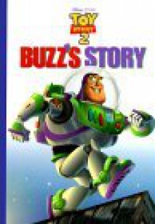 Toy Story 2: Buzz's Story (Toy Story 2) - Kathleen Weidner Zoehfeld