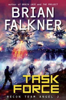 Task Force (Recon Team Angel #2) - Brian Falkner