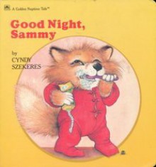 Good Night, Sammy - Cyndy Szekeres