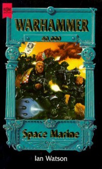 Warhammer 40,000 – Space Marine - Ian Watson