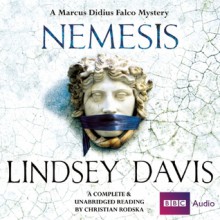 Nemesis: An Unabridged Marcus Didius Falco Mystery - Lindsey Davis, Christian Rodska