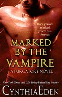 Marked By The Vampire - Cynthia Eden