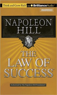 The Law of Success (Think and Grow Rich) - Napoleon Hill