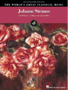 Johann Strauss: Easy to Intermediate Piano Solo - Blake Neely, Richard Walters