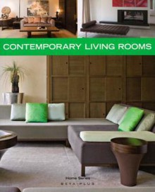 Contemporary Living Rooms (Home Series) - Wim Pauwels