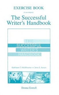 Exercise Book to Accompany the Successful Writer's Handbook - Donna Gorrell, Jane E. Aaron