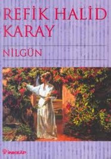 Nilgün - Refik Halid Karay, Ender Karay