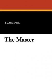 The Master - I. Zangwill