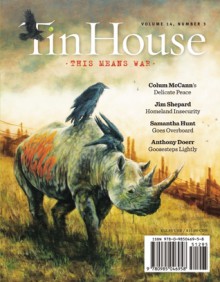 Tin House: Spring 2013 - Win McCormack, Holly MacArthur, Rob Spillman