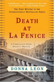 Death at La Fenice (Commissario Brunetti #1) - Donna Leon