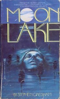 Moon Lake - Stephen Gresham