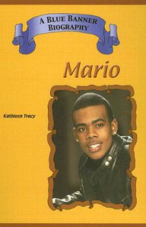 Mario (Blue Banner Biographies) (Blue Banner Biographies) - Kathleen Tracy