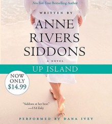 Up Island Low Price CD: Up Island Low Price CD - Anne Rivers Siddons, Dana Ivey