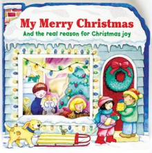 My Merry Christmas: And the Real Reason for Christmas Joy - Sally Lloyd-Jones