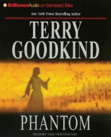 Phantom (Sword of Truth, #10) - Terry Goodkind, Sam Tsoutsouvas