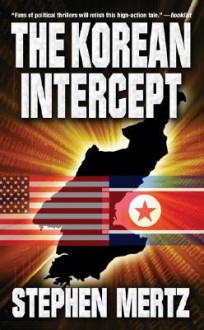 The Korean Intercept - Stephen Mertz