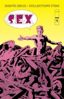 Sex #8 - Joe Casey, Piotr Kowalski