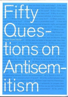 Fifty Questions on Antisemitism - Jaap Tanja, Anne Frank House