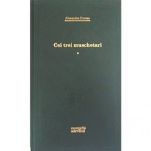 Cei Trei Muschetari, Vol. II - Marius Zavastin, Alexandre Dumas