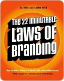 The 22 Immutable Laws of Branding - Al Ries, Laura Ries