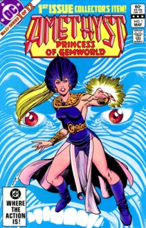 AMETHYST Princess of Gemworld, #1 - Dan Mishkin, Gary Cohn, Ernie Colón