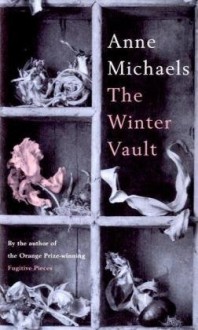 The Winter Vault - Anne Michaels