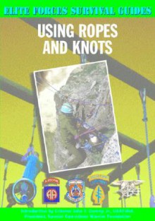 Using Ropes and Knots - Patrick Wilson