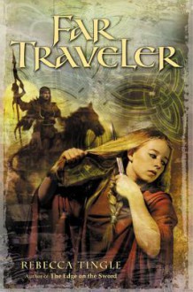 Far Traveler - Rebecca Tingle