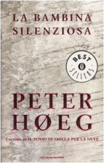 La bambina silenziosa - Peter Høeg