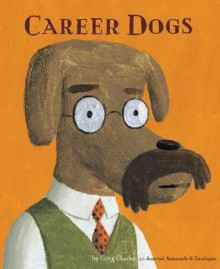 Career Dogs Notecards: 20 Assorted Notecards and Envelopes - Greg Clarke