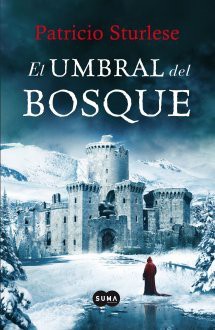 El umbral del bosque - Patricio Sturlese