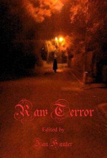 Raw Terror - Ian Hunter, Camille Alexa, Mark Onspaugh