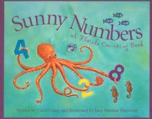 Sunny Numbers: A Florida Counting Book (America by the Numbers) - Carol Crane