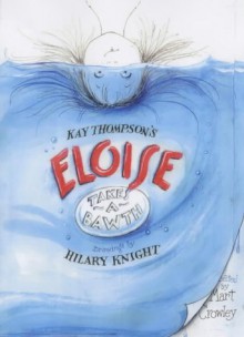 Eloise Takes A Bath - Kay Thompson, Hilary Knight, Mart Crowley