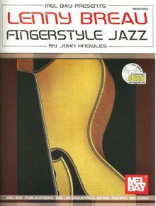 Lenny Breau Fingerstyle Jazz [With CD] - John Knowles