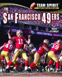 The San Francisco 49ers - Mark Stewart