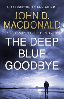 The Deep Blue Goodbye - John D. MacDonald