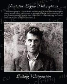 Tractatus Logico-Philosophicus - Ludwig Wittgenstein